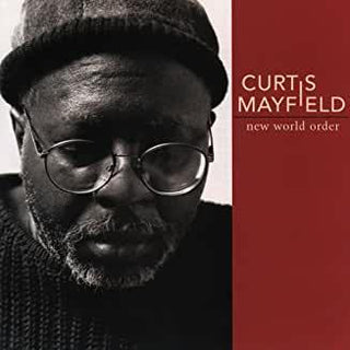 Curtis Mayfield- New World Order - DarksideRecords