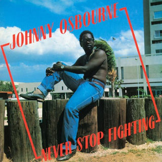 Johnny Osbourne- Never Stop Fighting - Darkside Records