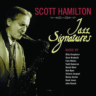 Scott Hamilton- Jazz Signatures - Darkside Records