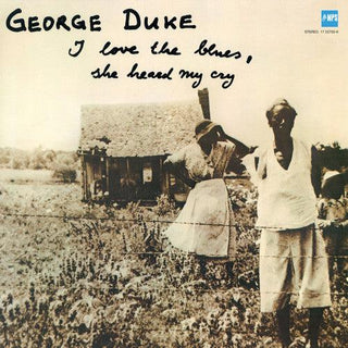 George Duke- I Love the Blues/She Heard My Cry - Darkside Records