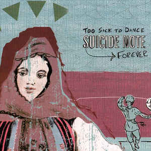 Suicide Note- Too Sick To Dance - Darkside Records