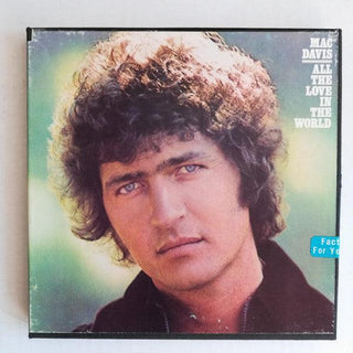 Mac Davis- All The Love in the World (3 ¾ IPS) - Darkside Records