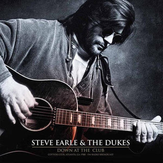 Steve Earle & The Dukes- Down At The Club (Bootleg) - Darkside Records