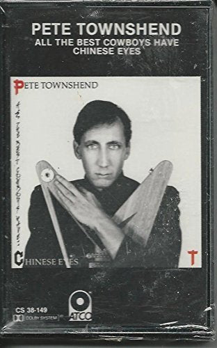 Pete Townshend- All the Best Cowboys Hae Chinese Eyes - Darkside Records