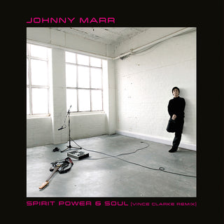 Johnny Marr- Spirit, Power & Soul (Vince Clarke Remix) -RSD22 - Darkside Records