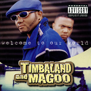 Timbaland & Magoo- Welcome to Our World - Darkside Records