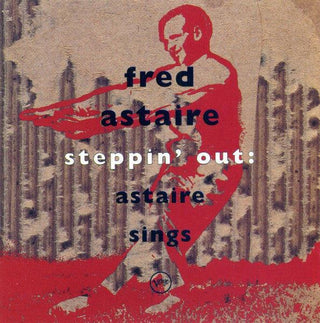 Fred Astaire- Steppin' Out: Astaire Sings - Darkside Records