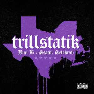 Bun B & Statik Selektah- Trillstatik (Black Vinyl, Numbered) - Darkside Records