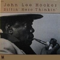 John Lee Hooker- Sittin' Here Thinkin' - DarksideRecords