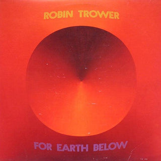 Robin Trower- For Earth Below - DarksideRecords