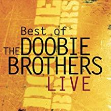 Doobie Brothers- Best Of The Doobie Brothers Live - Darkside Records