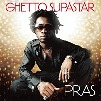 Pras- Ghetto Supastar - Darkside Records
