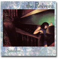 The Reivers- Saturday - Darkside Records