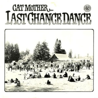 Cat Mother- Last Chance Dance - Darkside Records