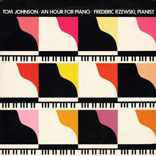 Tom Johnson- An Hour For Piano (Frederic Rzewski, Piano) - Darkside Records